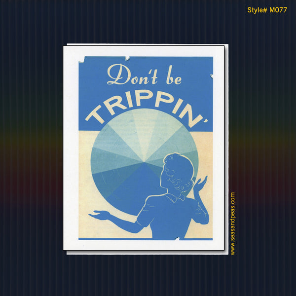 Don't Be Trippin' Encouragement Card
