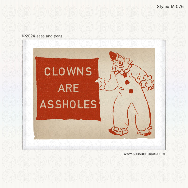 Clowns Are A-Holes Greeting Card - Mature