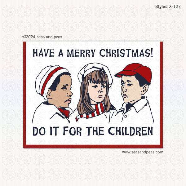 "Do it for the Children" Christmas Card