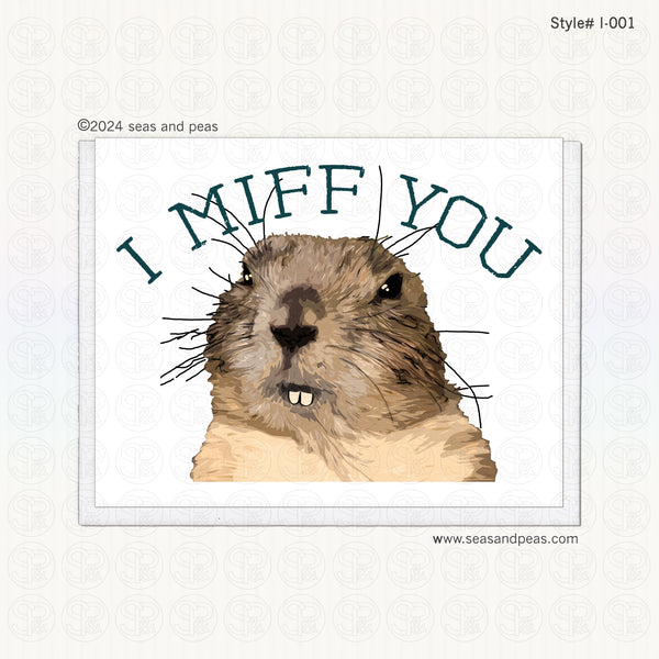 "I Miff You" Gopher I Miss You Card