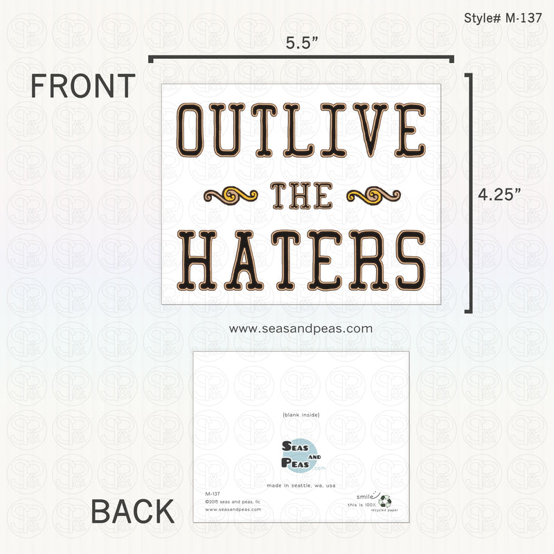 Outlive the Haters Encouragement Card