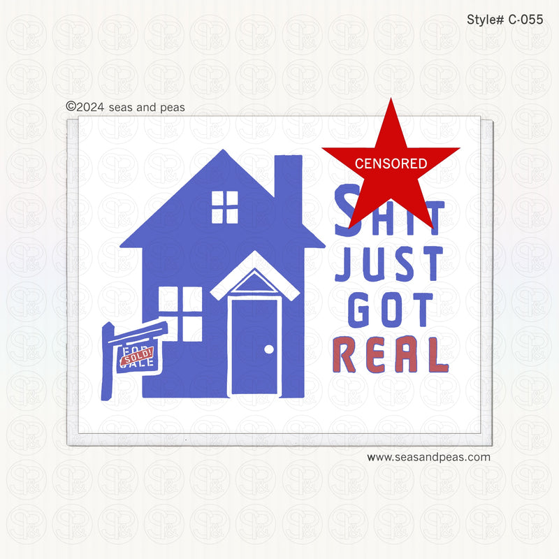 Sh*t Just Got Real New Home Congratulations Card