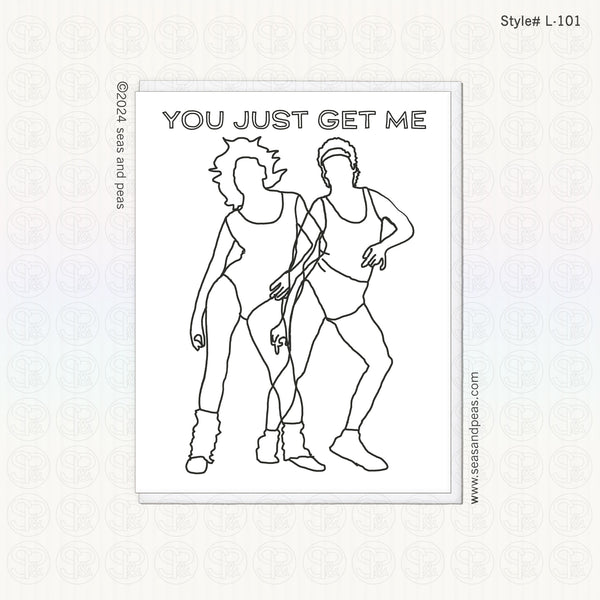 "You Just Get Me" Love Card