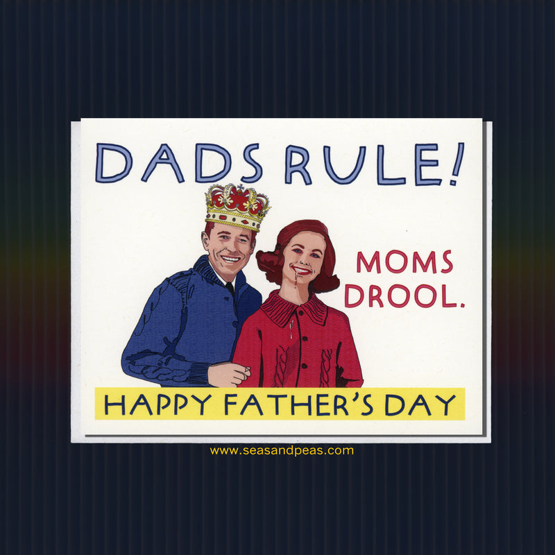 Dads Rule Moms Drool Father's Day Card - Seas and Peas