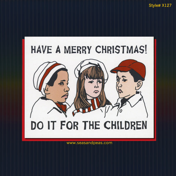 "Do it for the Children" Christmas Card