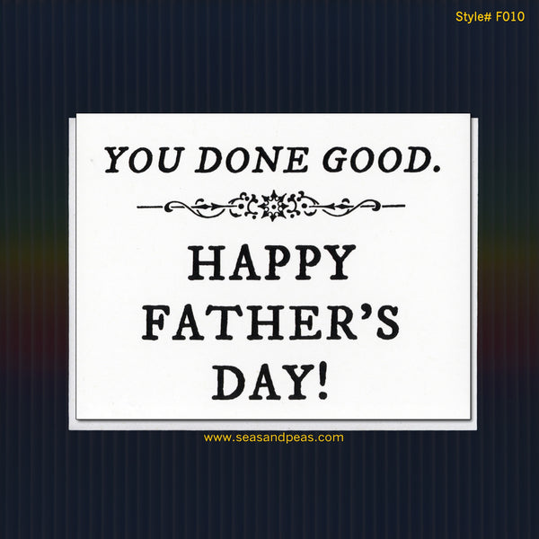 You Done Good Father's Day Card