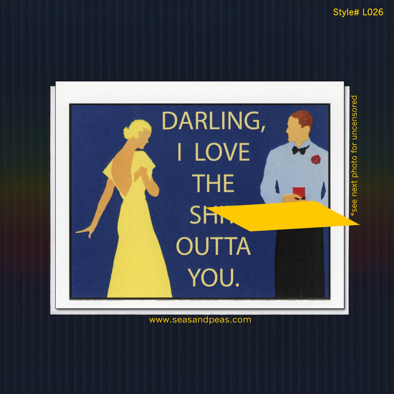 Love The Sh*t Outta You Valentine Love Card - Mature