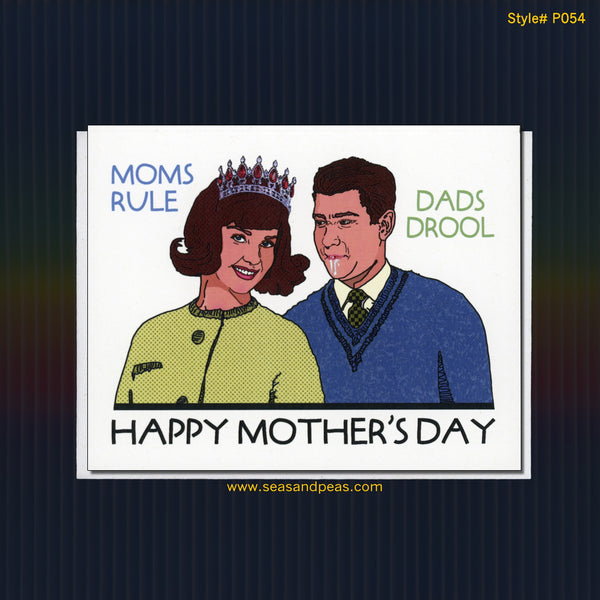 Moms Rule Dads Drool Mother's Day Card