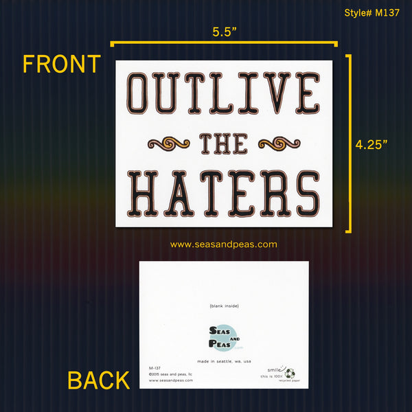 Outlive the Haters Encouragement Card